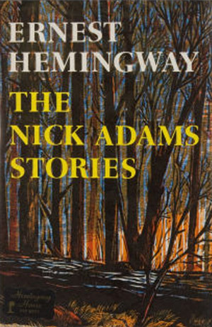 The Nick Adams stories