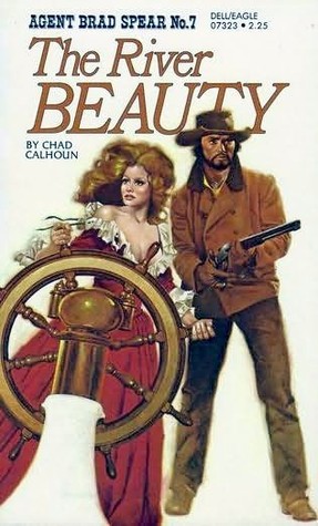 The River Beauty (Agent Brad Spear, #7)