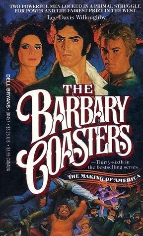 The Barbary Coasters (The Making of America no.36)