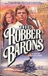 The Robber Barons The Robber Barons