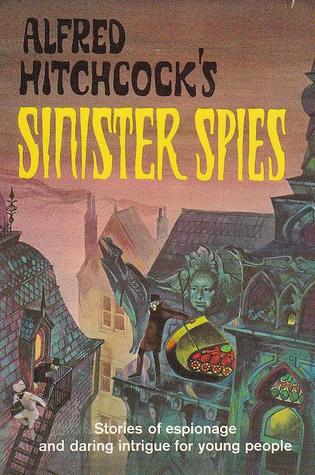 Alfred Hitchcock's Sinister Spies (Hardcover)