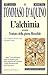 L'alchimia ovvero Trattato della pietra filosofale