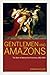 Gentlemen and Amazons by Cynthia Eller
