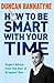 How to Be Smart with Your Time: Expert Advice from the Star of Dragons' Den