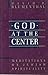 God at the Center by David R. Blumenthal