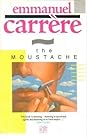 The Moustache by Emmanuel Carrère