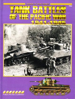Tank Battles of the Pacific War 1941-45 (Armor at War, 7004)