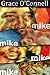 Mike Mike Mike Mike by Grace O'Connell