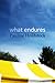 What Endures