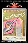 Acidente ou Crime? by James Hilton