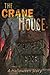 The Crane House: A Halloween Story