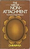 The Way of Non-Attachment: The Practice of Insight Meditation