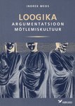 Loogika. Argumentatsioon. Mõtlemiskultuur