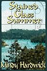 Stained Glass Summer by Mindy Hardwick