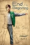 End of the Beginning by John  Goode