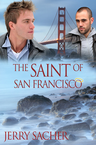 The Saint of San Francisco (Kindle Edition)