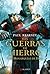 Las guerras de hierro (Las monarquías de Dios, #3)
