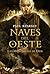 Naves del oeste (Las monarquías de Dios, #5)