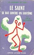Le Saint se bat contre un fantôme