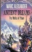 Ancient Dreams: Wells of Ythan