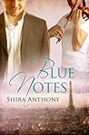 Blue Notes by Shira Anthony