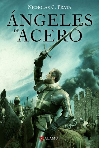 Portada de Ángeles de acero, de Nicholas C. Prata
