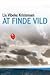 At finde vild
