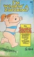 I'm Wearin' A Zucchini! (Family Circus)