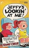 Jeffy's Lookin' at Me (Family Circus, #20)