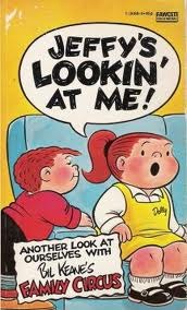 Jeffy's Lookin' at Me (Family Circus, #20)