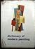 Dictionary of Modern Painting