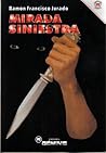 Mirada Siniestra by Ramon Francisco Jurado