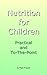 Nutrition for Children: Pra...