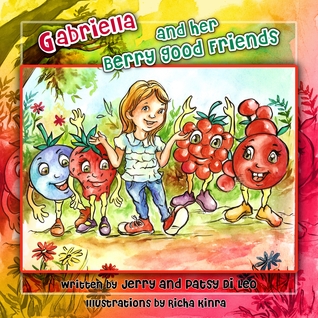 Gabriella and Her Berry Good Friends (Gabriella Books, #4)