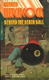 Alfred Hitchcock's Behind the Death Ball (Mass Market Paperback)