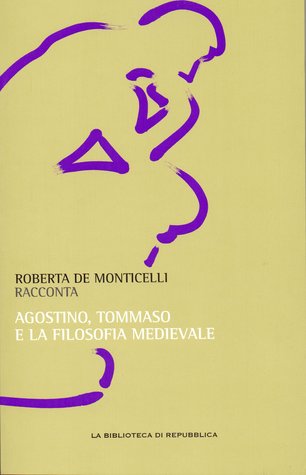 Agostino, Tommaso e la filosofia medievale