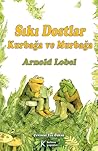 Sıkı Dostlar Kurbağa ve Murbağa by Arnold Lobel