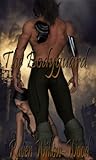 The Bodyguard by Raven Willow-Wood