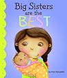 Big Sisters Are the Best by Fran Manushkin