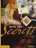 Secrets - L'écharde Part 1