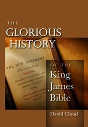 The Glorious History of the King James Bible (Kindle Edition)