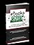 eBooks the Smart Way: A Complete Guide to Publishing, Marketing and Automating a Killer eBook