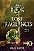 The Book of Lost Fragrances...