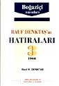 Rauf Denktaş'ın Hatıraları Cilt 3 1966 Arşiv Belgeleri ve Notlarla O Günler