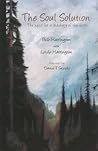 The Soul Solution: The Need for a Theology of the Earth The Soul Solution: The Need for a Theology of the Earth