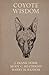 Coyote Wisdom (Publications...