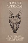 Coyote Wisdom (Publications of the Texas Folklore Society (Paperback))