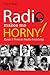 Radio Makes Me Horny