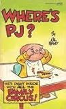 Where's PJ? (Family Circus, #26) Where's PJ? (Family Circus, #26)