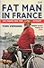 Fat Man in France: Six Tour...